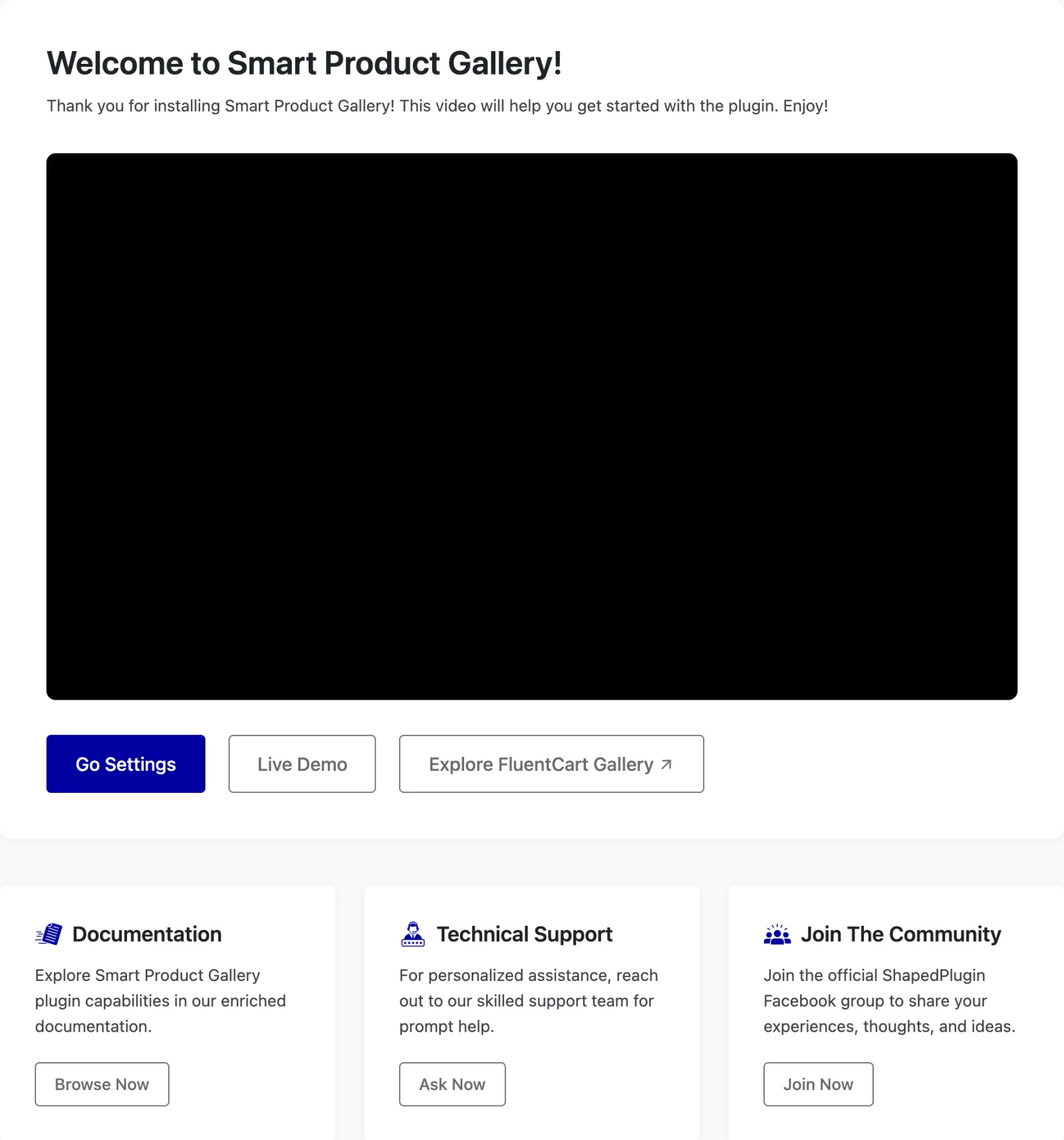 The Help Center tab: Welcome to Smart Product Gallery! heading, the embedded video, the three buttons, and the Documentation / Technical Support /
